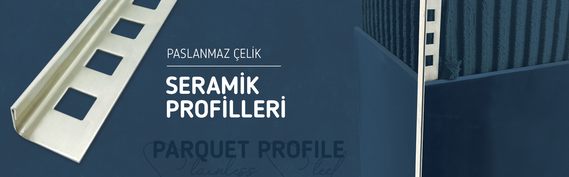 paslanmaz çelik seramik profilleri